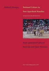 National Culture in Post-apartheid Namibia - AKUUPA,  Michael - 9783905758429