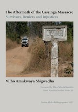 The Aftermath of the Cassinga Massacre - Vilho Amukwaya Shigwedha - 9783905758801