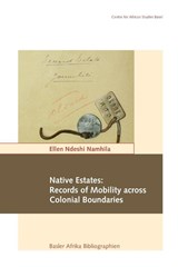Native Estates - Ellen Ndeshi Namhila - 9783905758900