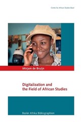 Digitalization and the Field of African Studies - DE BRUIJN,  Mirjam - 9783905758986