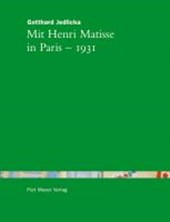 Jedlicka, G: Mit Henri Matisse in Paris - 1931
