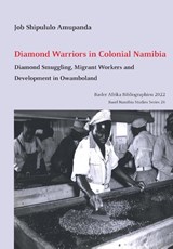 Diamond Warriors in Colonial Namibia - Job Shipululo Amupanda - 9783906927459