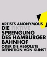 Die Fiktive Sprengung des Hamburger Bahnhofs - HELWIG,  Katharina - 9783908175391