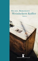 Weinhebers Koffer - Michel Bergmann - 9783908778660