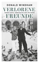 Verlorene Freunde - Donald Windham - 9783910266070
