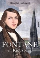 Fontane in Kreuzberg - Rengha Rodewill ; Hans E. Pappenheim ; Theodor Fontane ; H. Beta - 9783910471894