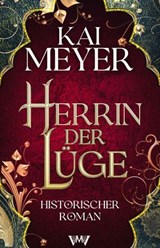 Herrin der Lüge - Kai Meyer - 9783910990340