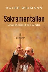 Sakramentalien - Ralph Weimann - 9783911850513