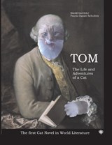 Tom The Life and Aventures of a Cat - David Garrick ; Frank-Daniel Schulten - 9783932961809