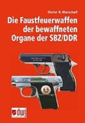 Marschall, D: Faustfeuerwaffen der bewaffneten Organe der SB
