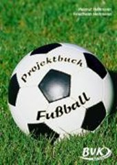 Heitmann, F: Projektbuch Fussball