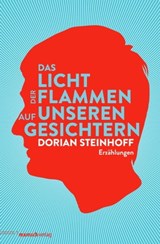 Das Licht der Flammen auf unseren Gesichtern - Dorian Steinhoff - 9783938539897