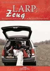 LARP: Zeug - Tobias Cronert ; Björn-Ole Kamm ; Daniel Steinbach ; Dennis Lange ; Gregor Mascher ; Stefan Deutsch ; Heinrich Dickerhoff - 9783938922590