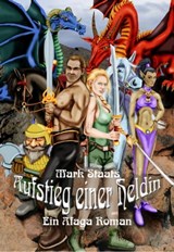 Aufstieg einer Heldin - Mark Staats - 9783940036780
