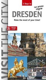 Visit the City - Dresden (3 Days In) - Brigitte Hintzen-Bohlen ; John Sykes - 9783940914712