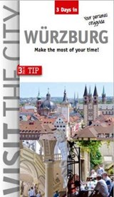 Visit the City - Wurzburg (3 Days In) - Brigitte Hintzen-Bohlen - 9783940914811