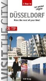 Visit the City - Dusseldorf (3 Days In) - Brigitte Hintzen-Bohlen ; John Sykes - 9783940914897
