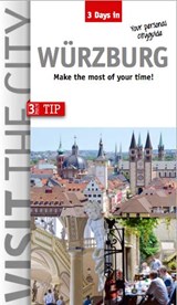Visit the City - Wurzburg (3 days In) - Brigitte Hintzen-Bohlen - 9783940914972