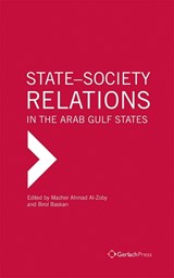 State-Society Relations in the Arab Gulf States -  - 9783940924384