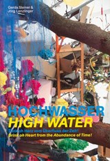 Wahl, D: Steiner & Lenzlinger: Hochwasser - WAHL,  Detlef ; Carmennisch, Arno ; Düffel, John von ; Gotthelf, Jeremias - 9783940953766