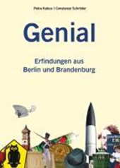 Genial - Erfindungen aus Berlin und Brandenburg