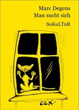 Man sucht sich - Marc Degens - 9783941592520