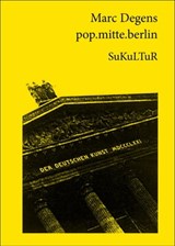 pop.mitte.berlin - Marc Degens - 9783941592537