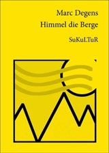 Himmel die Berge - Marc Degens - 9783941592728
