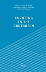 Curating in the Caribbean - BAILEY,  David R. Shackleton ; Cummins, Alissandra ; Lapp, Axel ; Thompson, Allison - 9783941644328
