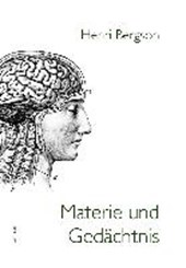 Bergson, H: Materie und Gedächtnis