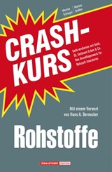 Crashkurs Rohstoffe - Marion Schlegel ; Markus Bußler - 9783942888837