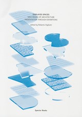 Ilka & Andreas Ruby: Displayed Spaces - RUBY,  Ilka ; Schubert, Julian ; Gigliotti, Roberto ; Ruby, Andreas - 9783944669694