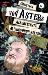 Allerfeinste Merkwürdigkeiten - Christian von Aster - 9783944720937