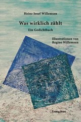 Was wirklich zählt - Heinz Josef Willemsen - 9783945113424