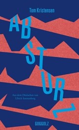 Absturz - Tom Kristensen ; Sebastian Guggolz - 9783945370667