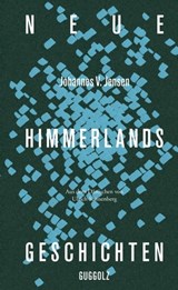 Neue Himmerlandsgeschichten - Johannes V. Jensen ; Heinrich Detering - 9783945370742