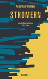 Stromern - Andor Endre Gelléri ; György Dalos - 9783945370919
