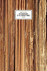 The Uncertainty Of All Earthly Things - Mark Valentine - 9783945795651
