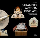 Baranger Motion Displays - Susan Freinkel ; Mark Miodownik ; Nanjala Nyabola ; Jochen Eisenbrand - 9783945852484