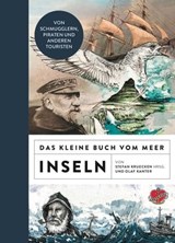 Das kleine Buch vom Meer: Inseln - Olaf Kanter - 9783945877821