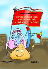 Krümelchen und seine Freunde entdecken die Welt - Band 3