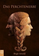 Das Perchtenerbe - Birgit Arnold ; Marco Rubenbauer ; Mario Weiss ; Oliver Susami ; Julia Kathrin Knoll - 9783946309994
