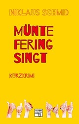 Müntefering singt - Niklaus Schmid - 9783946312451