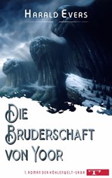 Die Bruderschaft von Yoor - Harald Evers - 9783946797456