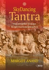 SkyDancing Tantra - Margot Anand - 9783946959694