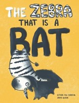 The Zebra That Is a Bat - Esther Pia Cordova - 9783948298241