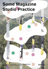 Some Magazine #18—Studio Practice - Potsdam University of Applied Sciences - 9783948440725