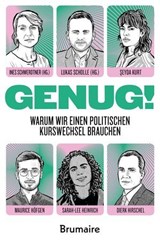 Genug! - Şeyda Kurt ; Maurice Höfgen ; Sarah-Lee Heinrich ; Dierk Hirschel ; Alexander Brentler ; Kira Hülsmann ; Andrej Holm - 9783948608323