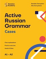 Active Russian Grammar Cases - Stanislav Chernyshov ; Alla Chernyshova - 9783950600933