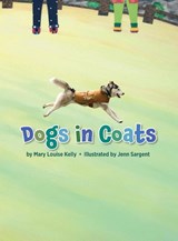 Dogs in Coats - Mary Louise Kelly - 9783951977638